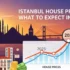 Istanbul House Prices in 2025